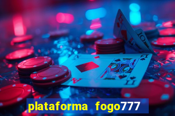 plataforma fogo777    confi  vel